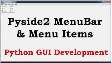Python GUI Creating Menubar In Pyside2 | Pyside2 GUI Development