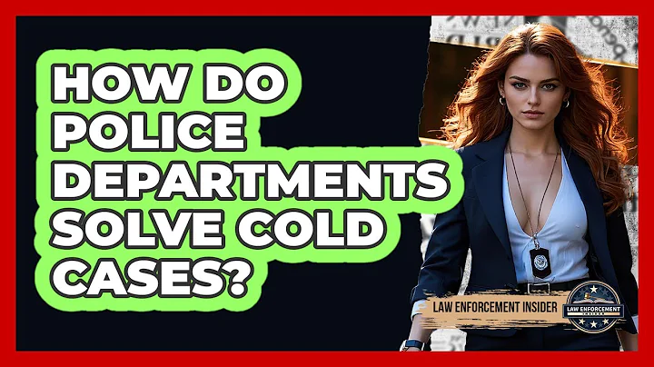 How Do Police Departments Solve Cold Cases? - Law Enforcement Insider