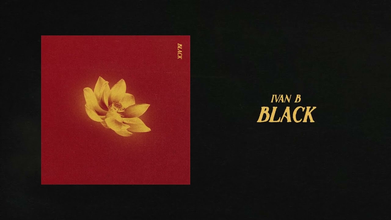 Ivan B - BLACK (Official Audio)