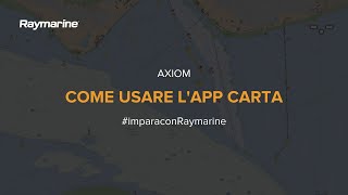 #imparaconRaymarine | AXIOM:  Come usare l'App Carta