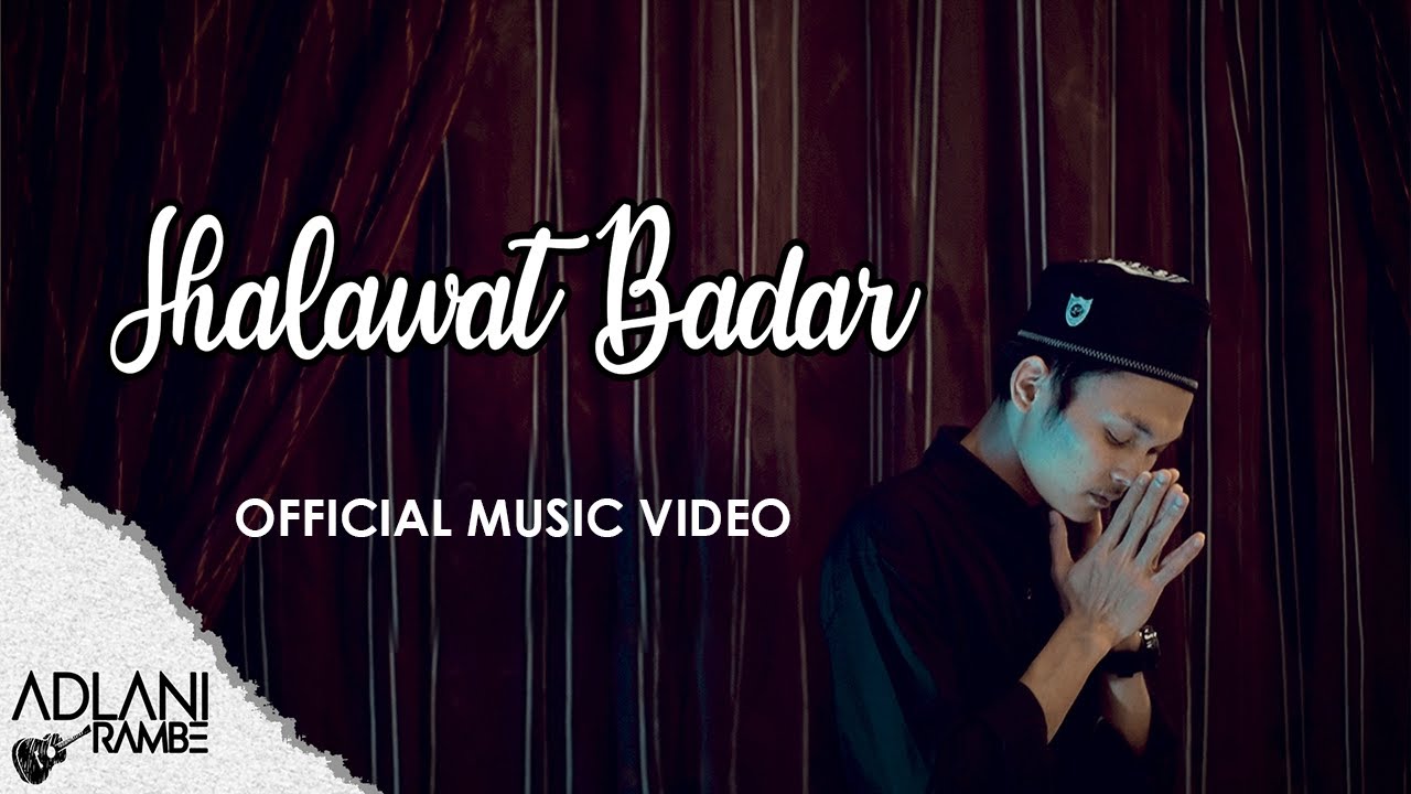 ⁣Shalawat Badar - Adlani Rambe (Official Music Video)