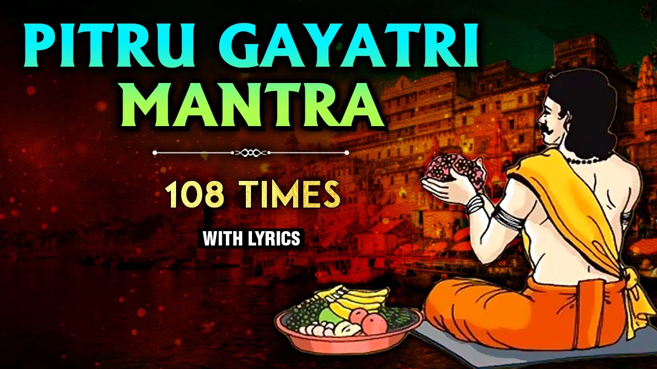 pitru-gayatri-mantra-with-lyrics-seek-blessings