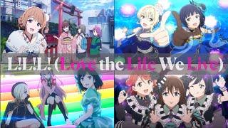 【虹ヶ咲MAD】L!L!L! (Love the Life We Live)