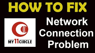 How To Fix My 11 Circle App Network Connection Problem  | My 11 Circle No Internet Error | PSA 24 screenshot 3