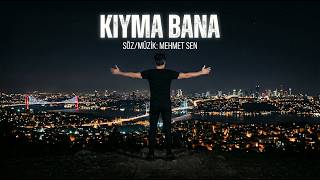 Kıyma Bana Mehmet Sen