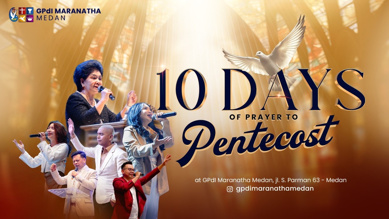 10 DAYS OF PRAYER TO PENTECOST | DAY 1 | 15 MAY 2026 | GPdI Maranatha ...