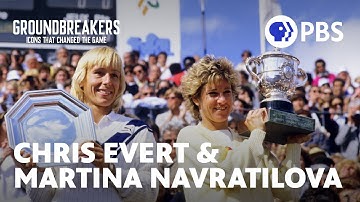 Chris Evert & Martina Navratilova’s Legendary Rivalry | Groundbreakers: Icons That Changed the Game