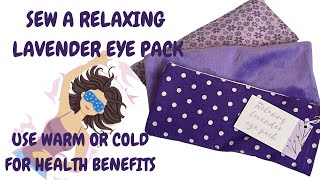 HOW TO - SEW LAVENDER EYE MASK - SO EASY & QUICK