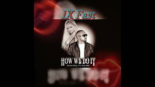 Sean Paul ft. Pia Mia - How We Do It (1X Fast)