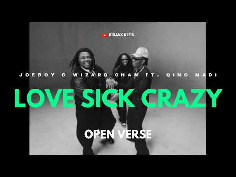 Joeboy & Wizard Chan - Love Sick Crazy Ft. Qing Madi [OPEN VERSE] Instrumental BEAT + HOOK By Kidaax