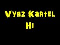 Vybz kartel hi lyrics