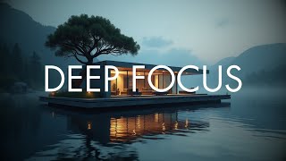 Ultimate Deep Work Music | for Study and Work Sessions | Brain Power Instrumental
