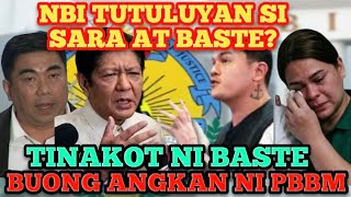 NBI PATONG-PATONG NA KASO ISASAMPA KAY SARA AT BASTE? BUONG ANGKAN NI PBBM TINAKOT?