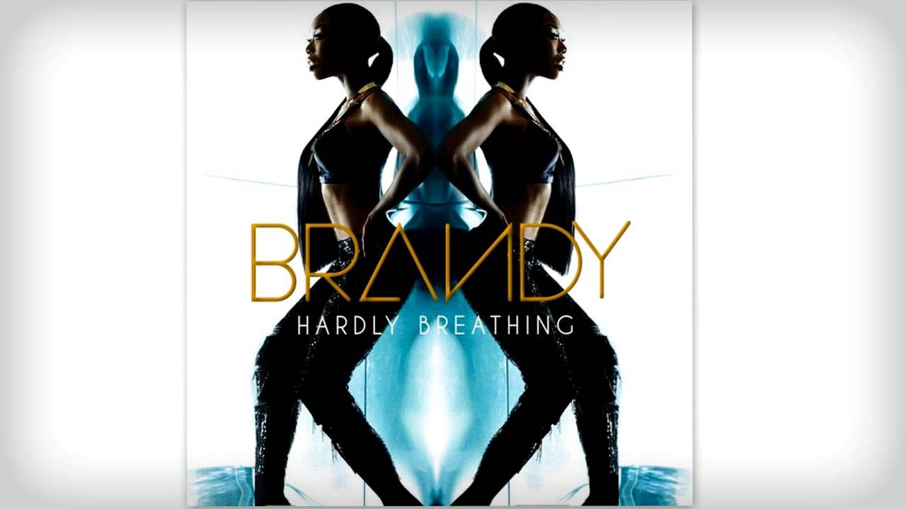 Brandy - Hardly Breathing