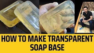 How to make Transparent Soap base | Glycerin soap base | Soap base making at home .