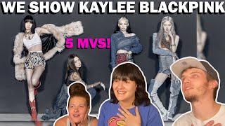 SHOWING KAYLEE BLACKPINK SONGS! (GROUP REACTION!) [HYLT, KILL THIS LOVE, BOOMBAYAH, WHISTLE, + D4]