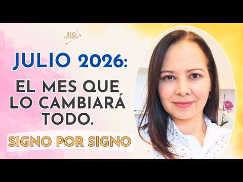 Esto es lo que viene para tu signo en Julio 2026