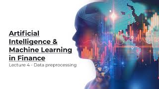 Artificial Intelligence & Machine Learning in Finance Lecture 4 | Ainomo University