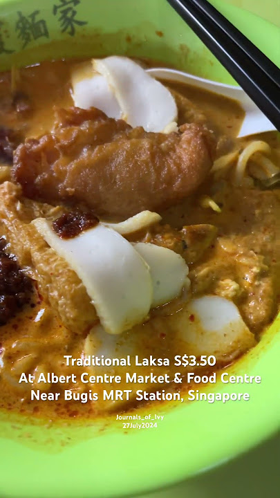 Traditional Laksa S$3.50 At Albert Centre Market & Food Centre, near Bugis MRT Station, Singapore.