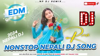 Nonstop Nepali Dj Remix | Vol 1 || Best Nepali DJ Songs Collections 2080 || NEPALI DJ SONGS