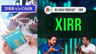 Q & A - How to measure XIRR of Portfolio | Be Rich Podcast | Vinod Srinivasan | Arun Prasath |