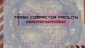 Sci-Fi Animated Battle Map - Trash Compactor Facility