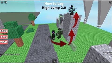 How to Lag High Jump 2.0 in Roblox