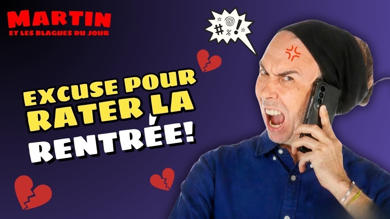Excuse pour rater la rentrée! - L'Appel Trop Con