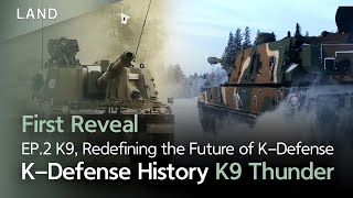 K-Defense History – K9, Redefining the Future of K-Defense (Part 2)