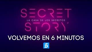 Cortinilla Secret Story Telecinco - Volvemos en 6 Minutos
