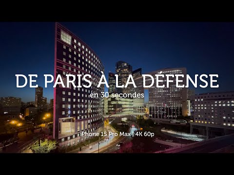 De Paris à la Défense - 4K 60 fps