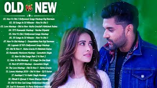 Old Vs New Bollywood Mashup 2021 Latest Romantic Hindi Songs Mashup LiveHindi Songs 2021/