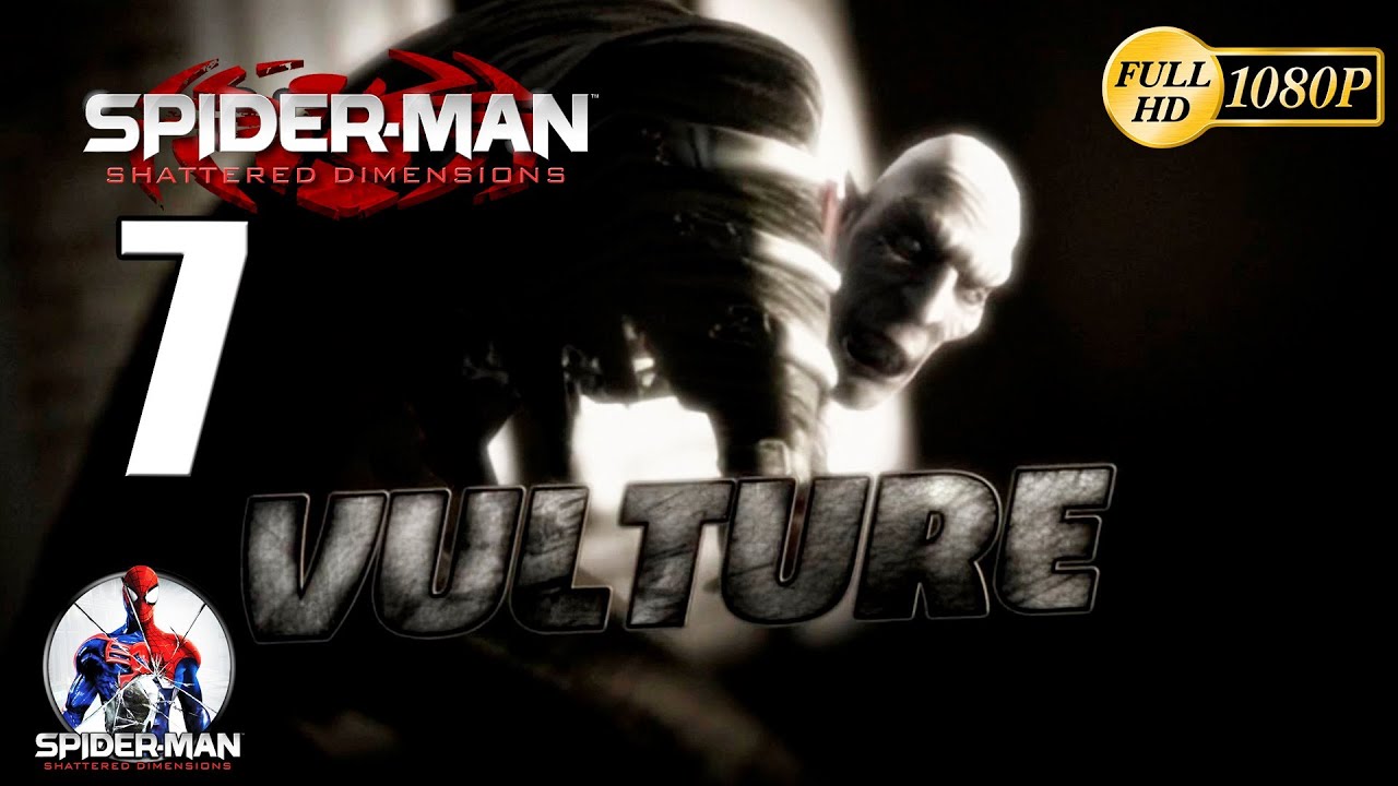 Spiderman Shattered Dimensions Vulture vs Spiderman Noir Walkthrough Parte 7 Gameplay Español