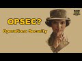 What is OPSEC?  - Operations Security