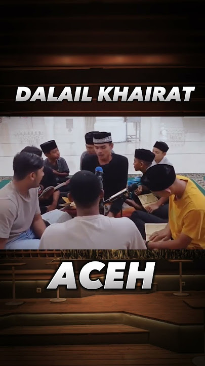 DALAIL KHAIRAT NO 1|| ACEH