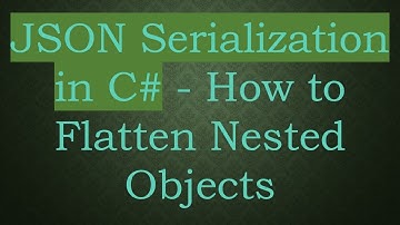JSON Serialization in C#  - How to Flatten Nested Objects