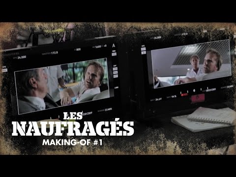 LES NAUFRAGÉS – Making Of #1 – au cinéma le 17 février