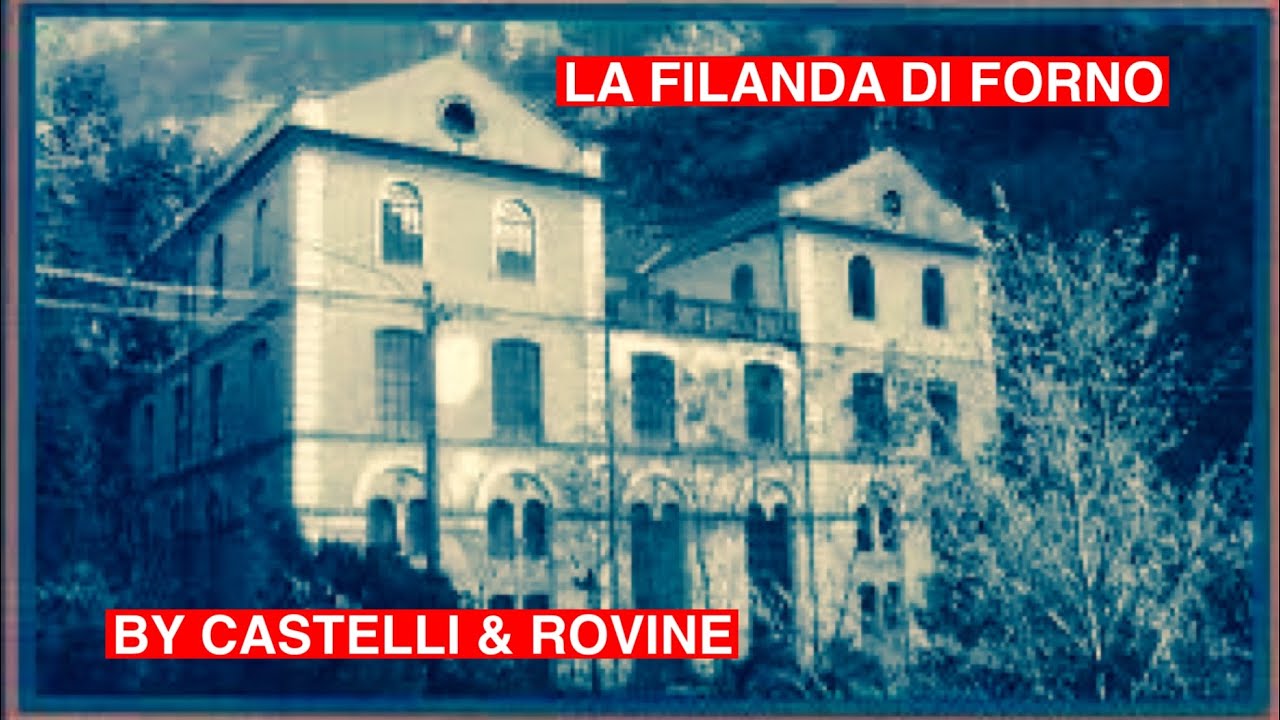 LA FILANDA DI FORNO - MASSA CARRARA - TUSCANY- ITALY - by Castelli & Rovine