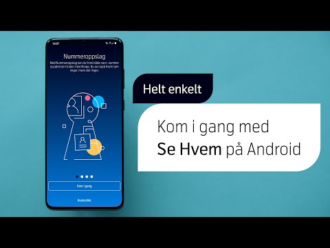 Helt enkelt: Kom i gang med Se Hvem på Android | Telenor Norge