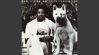 Video thumbnail of "Jorge Ben Jor - O Dia Que o Sol Declarou o Seu Amor Pela Terra"