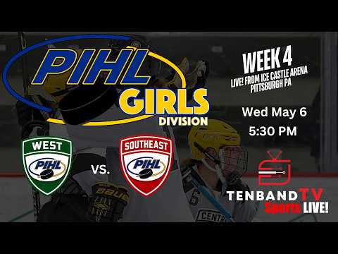 Wed May 6 - West vs SouthEast - PIHL GIRLS Regular Season