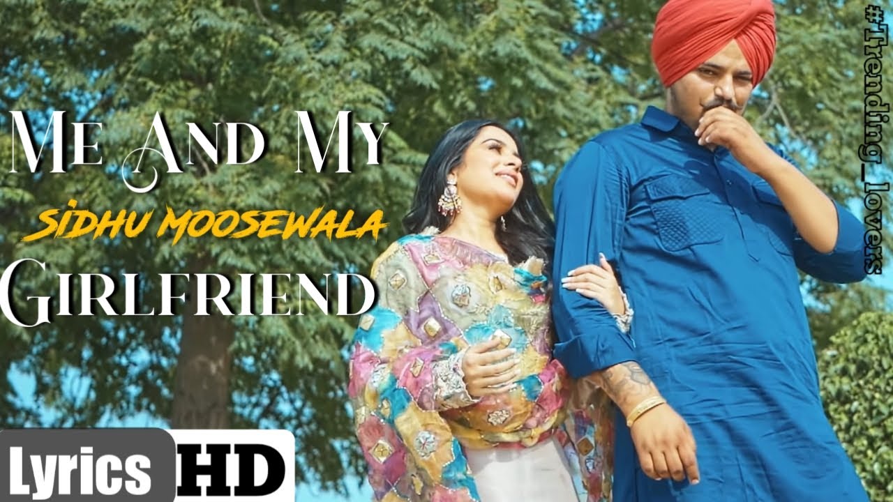 Me And My Girlfriend - Sidhu Moose Wala | The Kidd | Moosetape | Sidhu ...