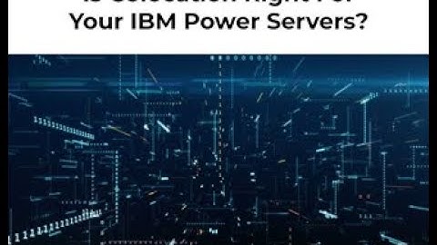 Is colocation right for you IBM i Power Servers?