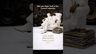 80s Boogie Groove Experience - 80s Boogie Groove | Late Night Funk (60Min Session)