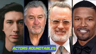 Actors Roundtables | Tom Hanks Robert De Niro Jamie Foxx and others motivational speakers.