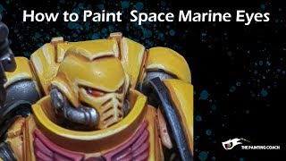 How to Paint Space Marine Eyes Fast