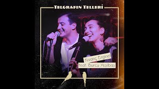 Kıvanç Erginel feat. Burcu Yeşilbaş - Telgrafın Telleri Resimi