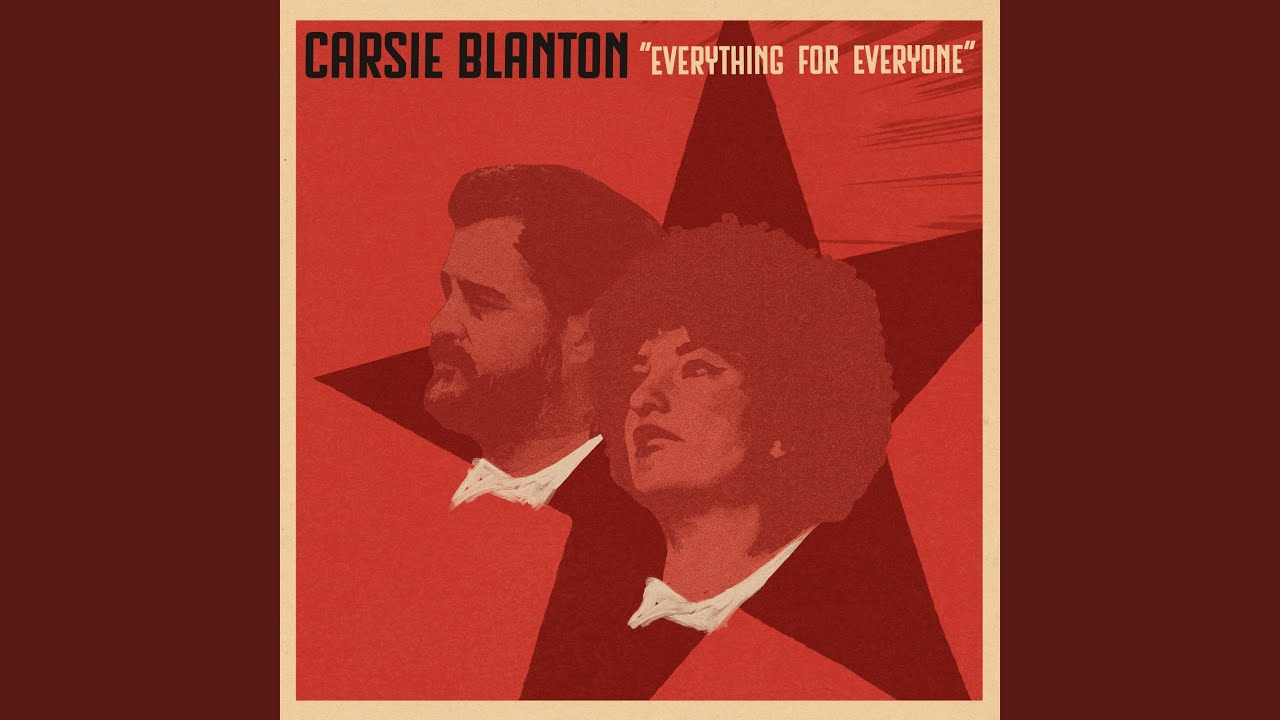 Everything For Everyone by Carsie Blanton
