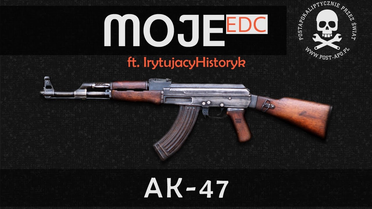 MOJE EDC 33 AK47 ft. Irytujący Historyk YouTube