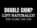 Day 52 Face Yoga for Jawline & Cheek Lift | Reduce Double Chin & Puffiness (30 Min)